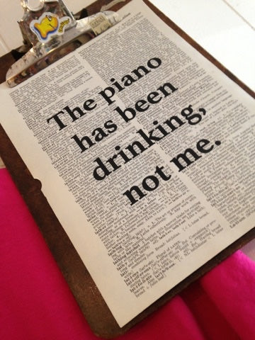 Dictionary Page Print: Tom Waits Quotation "The Piano Has Been Drinking, Not Me."
