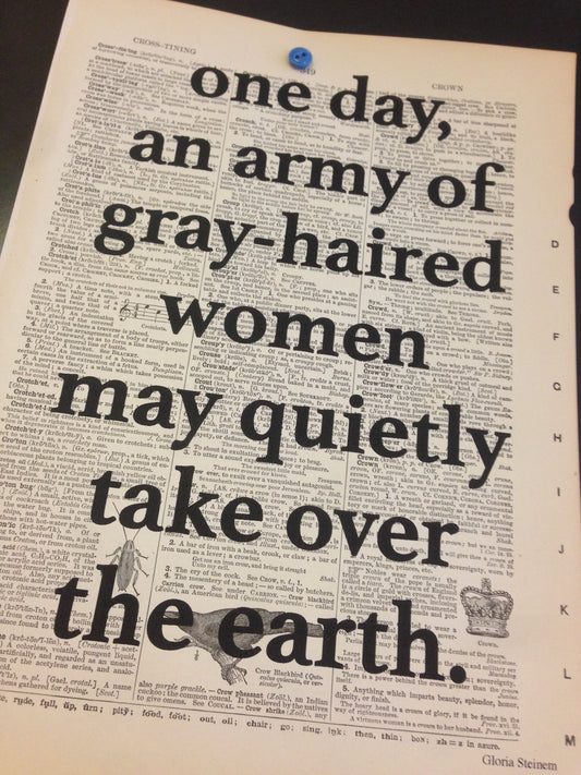 Text overprinted on a dictionary page: "one day, an army of gray-haired women may quietly take over the earth."