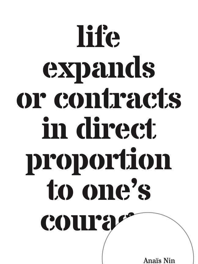 Motivational quote in black text against white background (watermarked): "life expands or contracts in direct proportion to one's courage." - Anais Nin