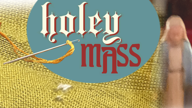 Holey Mass- Gather & Mend